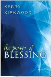 Cover of the Power of Blessing by Kerry Kirkwood